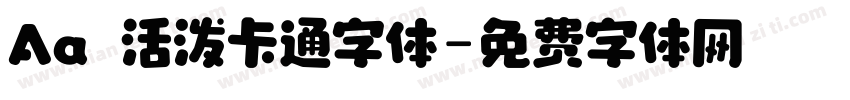 Aa 活泼卡通字体字体转换